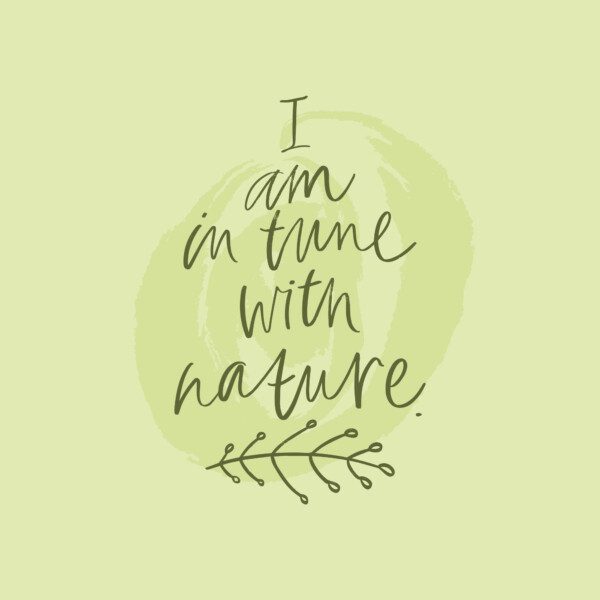 I am in tune with nature