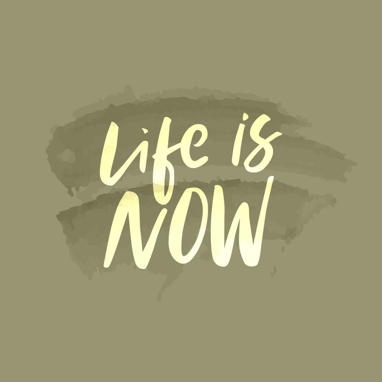 life is now