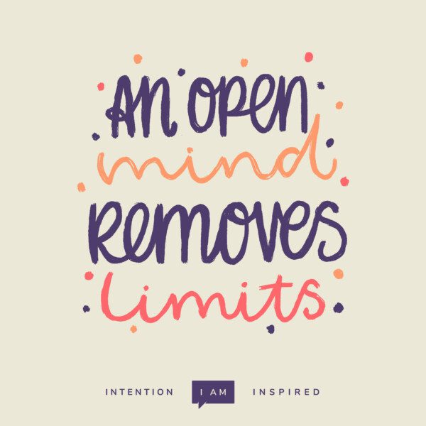 An open mind removes limits