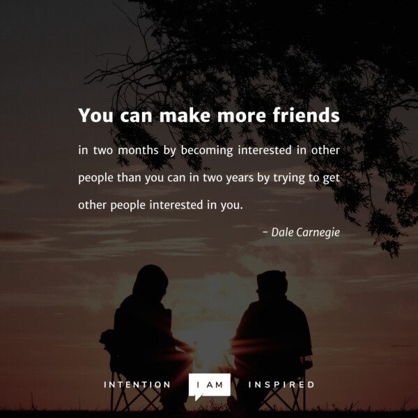 You can make more friends - pleasant quote