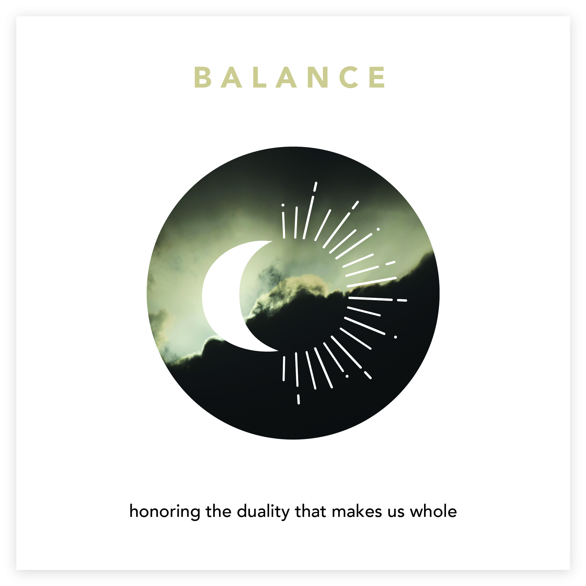 BALANCE - honoring the duality that makes us whole