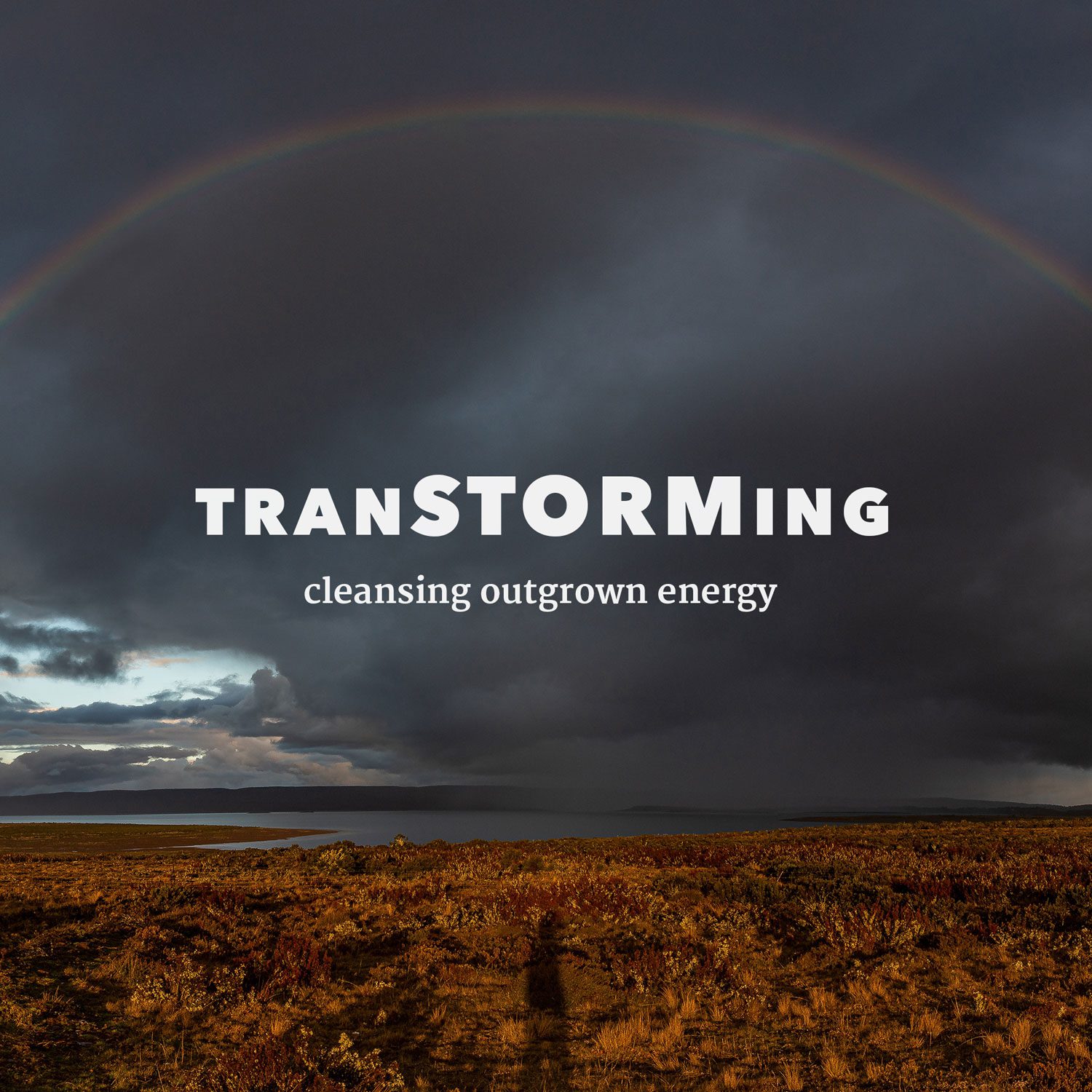 TRANSTORMING – cleansing outgrown energy