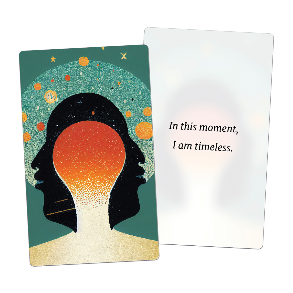 In this moment, I am timeless. (AFFIRMATION CARD)