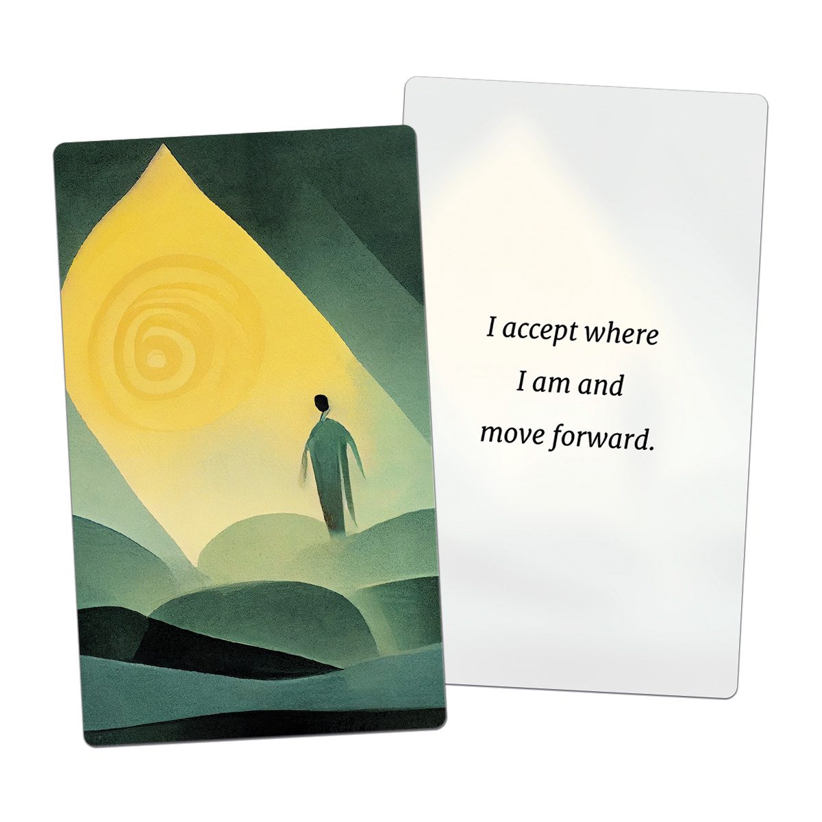 I accept where I am and move forward. (AFFIRMATION CARD)