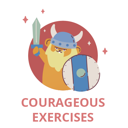 courageous exercises